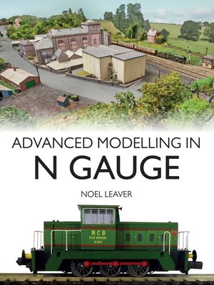 cover image of Advanced Modelling in N Gauge